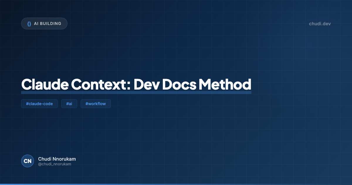 Claude Context: Dev Docs Method
