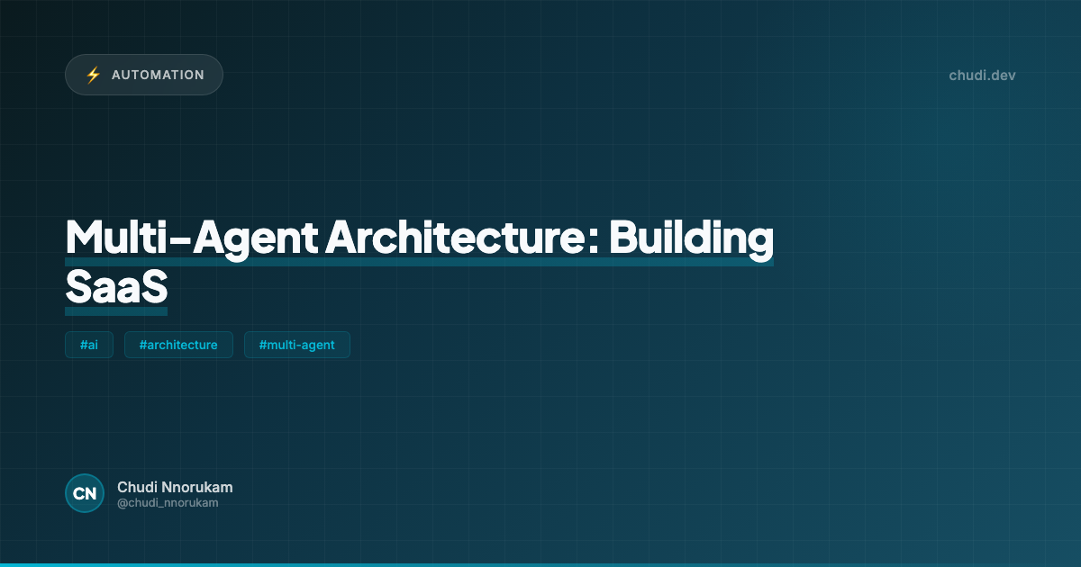 I Built a Multi-Agent SaaS Builder: Here's the Full Architecture