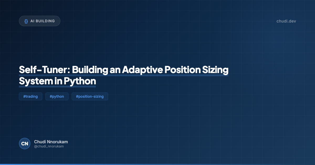 Self-Tuner: Building an Adaptive Position Sizing System in Python