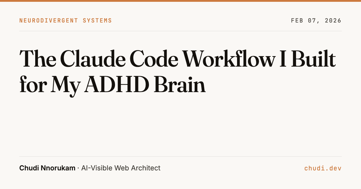 Claude for ADHD: The Coding Workflow I Built for My Brain