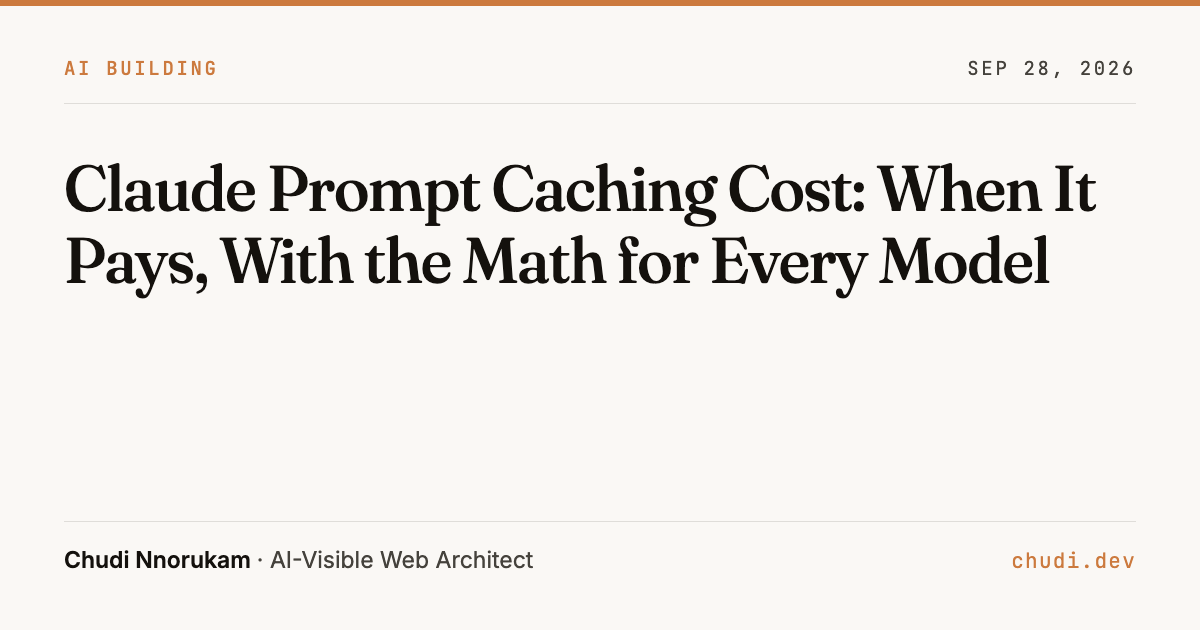 Claude Prompt Caching Cost: When It Pays, With the Math for Every Model
